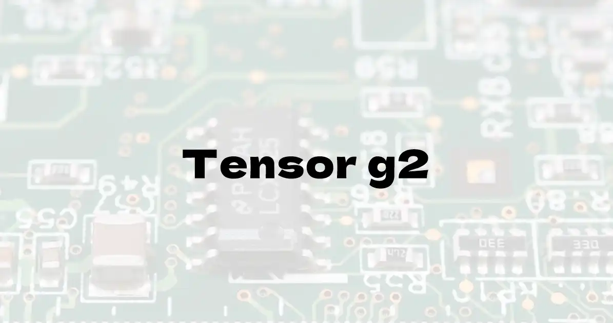 Google Tensor G2のベンチマーク結果